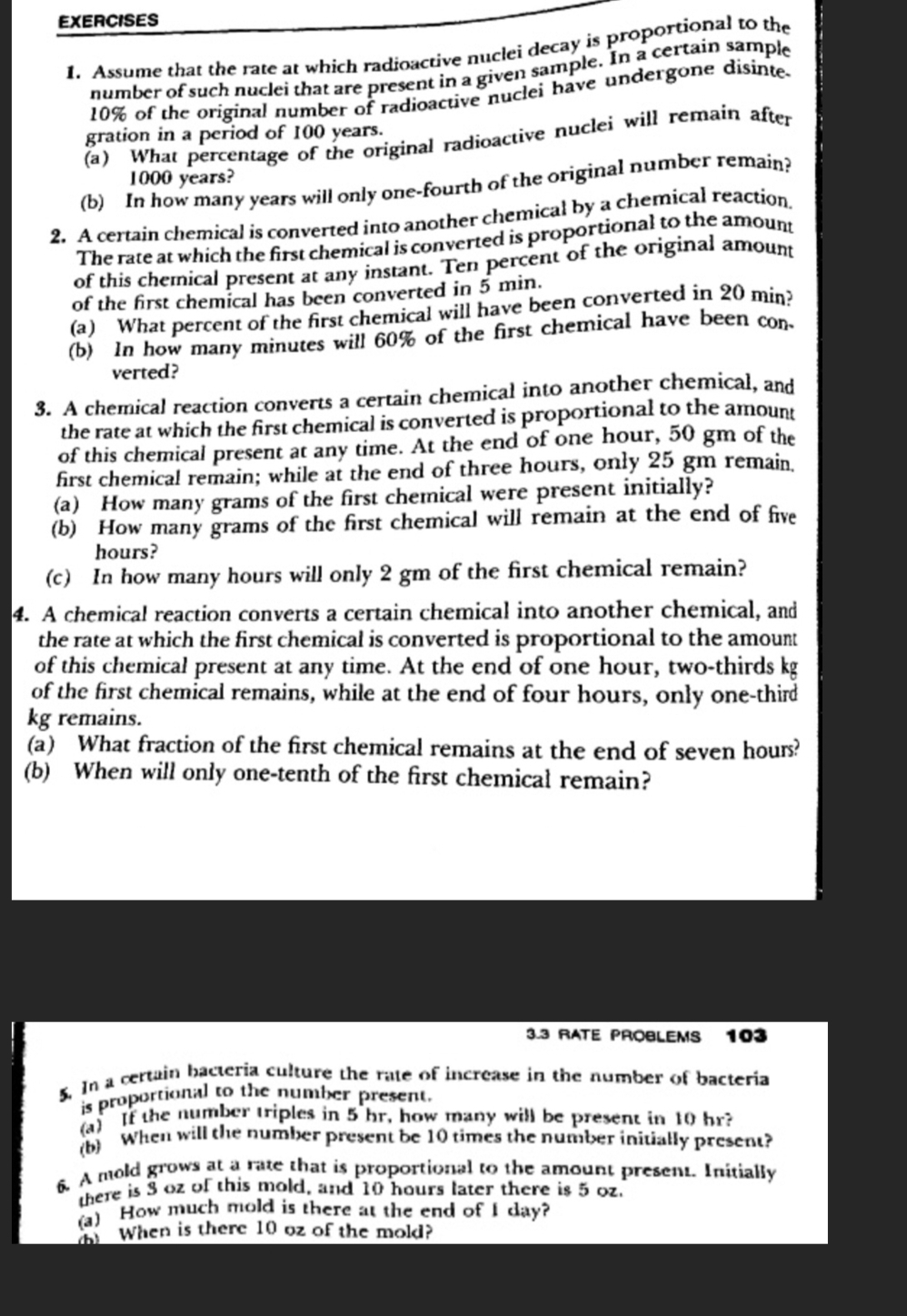 EXERCISES 1 ) Assume that the rate at which