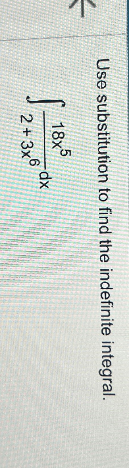 Use substitution to find the indefinite integral.