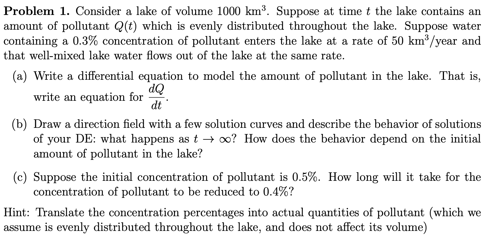 Problem 1 . Consider a lake of volume \ ( 1 0 0 0