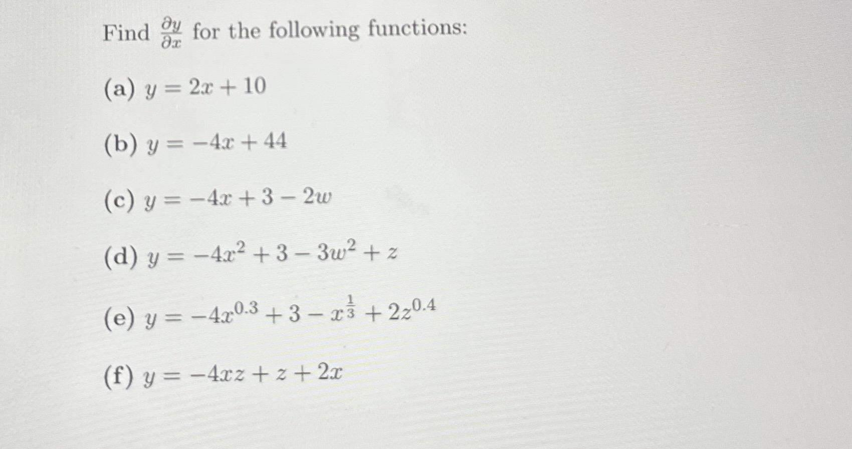 Find d e l y d e l x for the following functions: