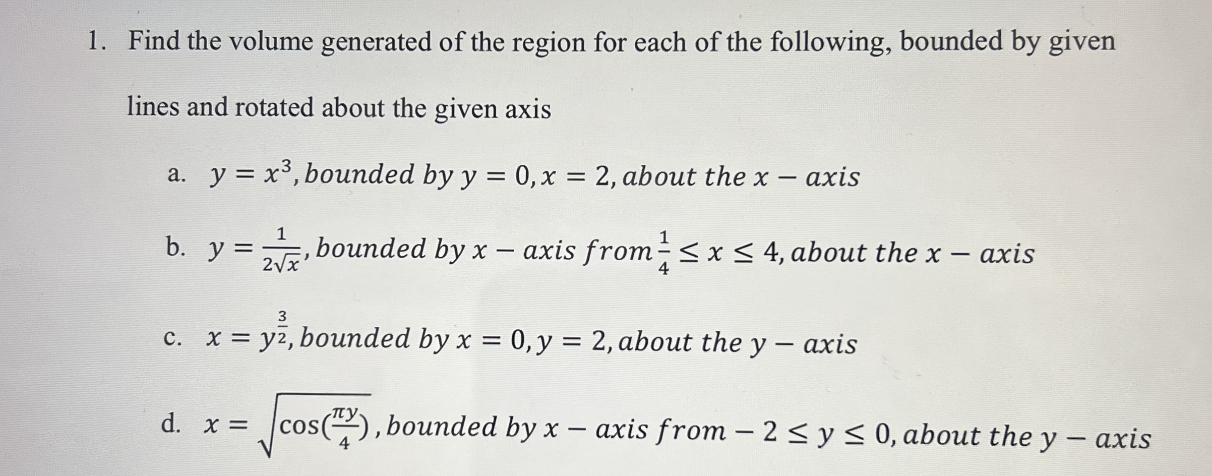 Find the volume generated of the region for each