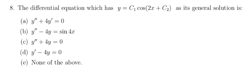 The differential equation which has y = C 1 c o s