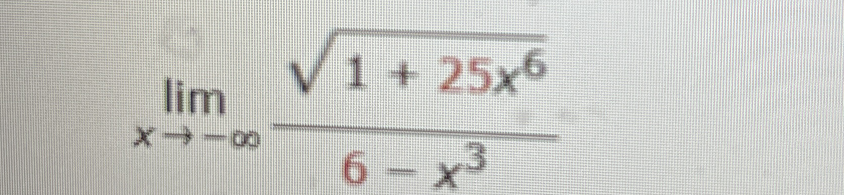 lim x - 1 + 2 5 x 6 2 6 - x 3 Find limit