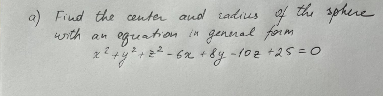 ax ^ ( 2 ) + y ^ ( 2 ) + z ^ ( 2 ) - 6 x + 8 y -