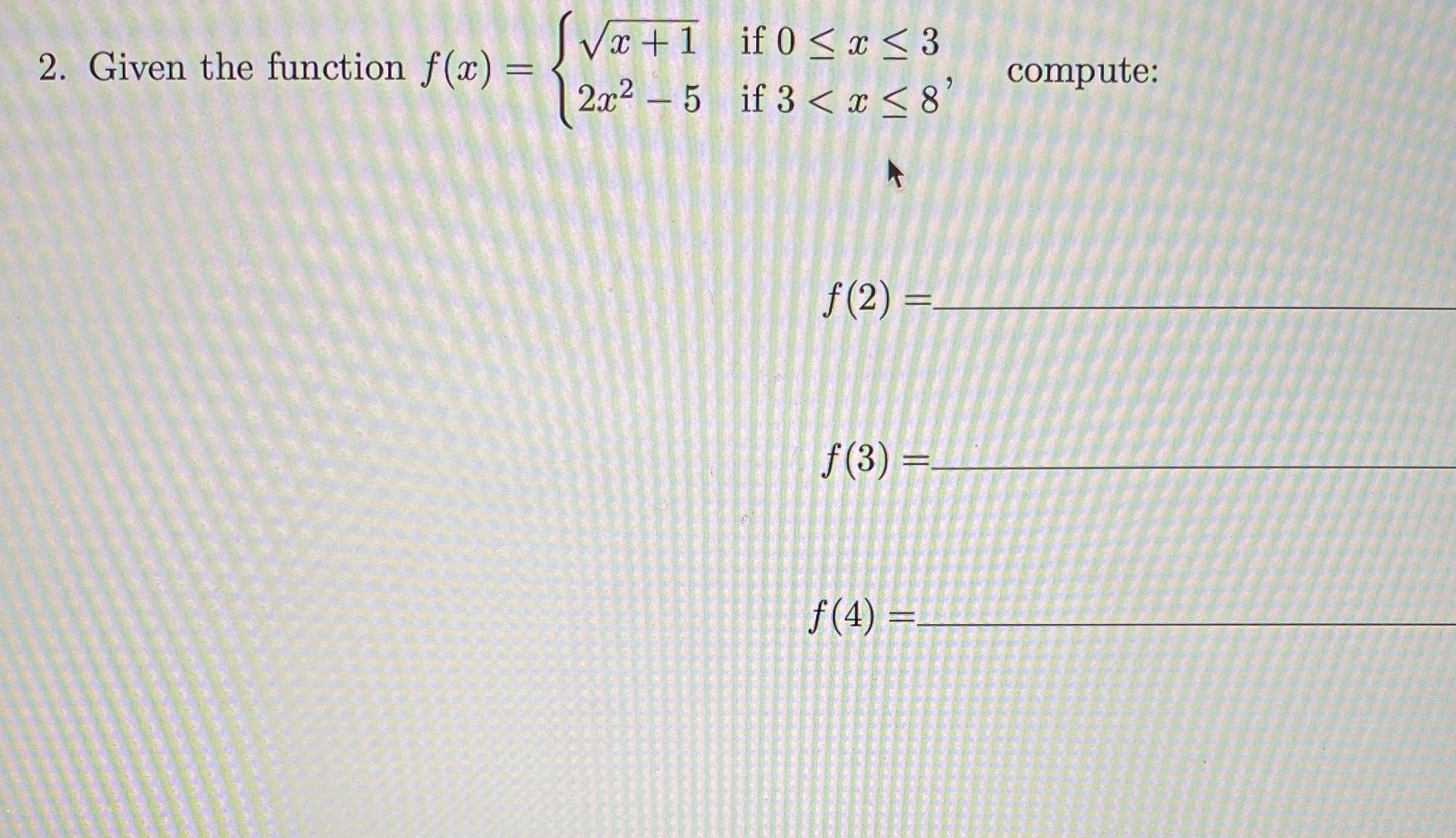 Given the function f ( 2 ) = q , f ( 3 ) = f ( 4