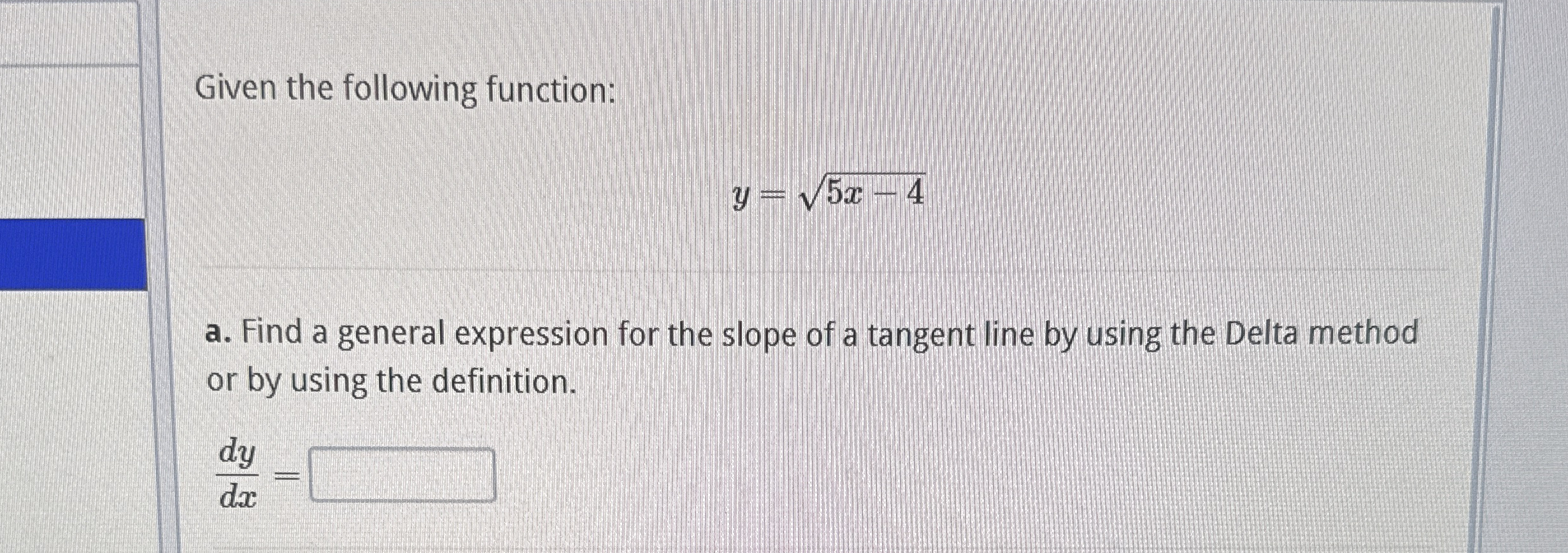 Given the following function: y = 5 x - 4 2 a .