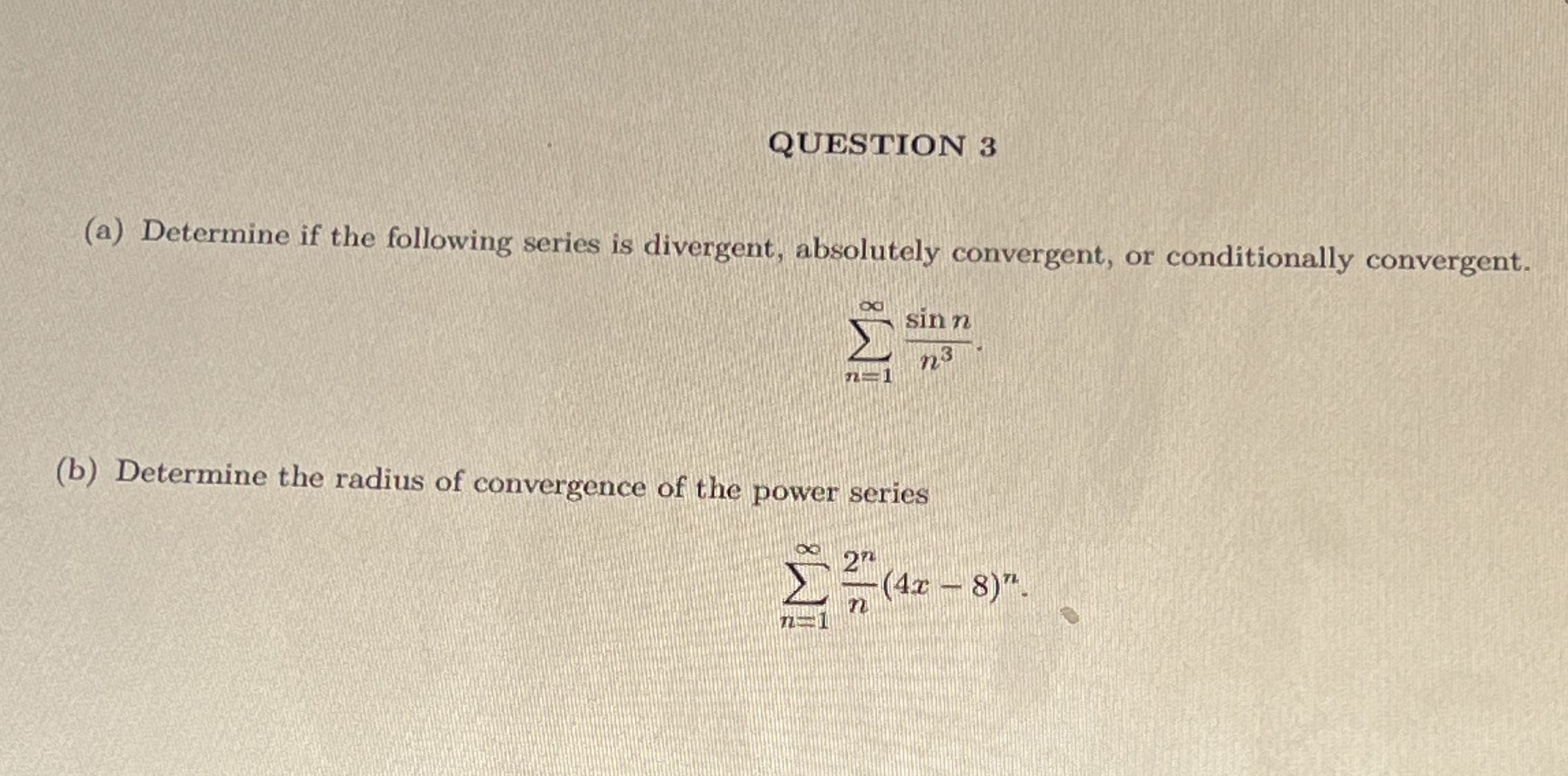 QUESTION 3 ( a ) Determine if the following