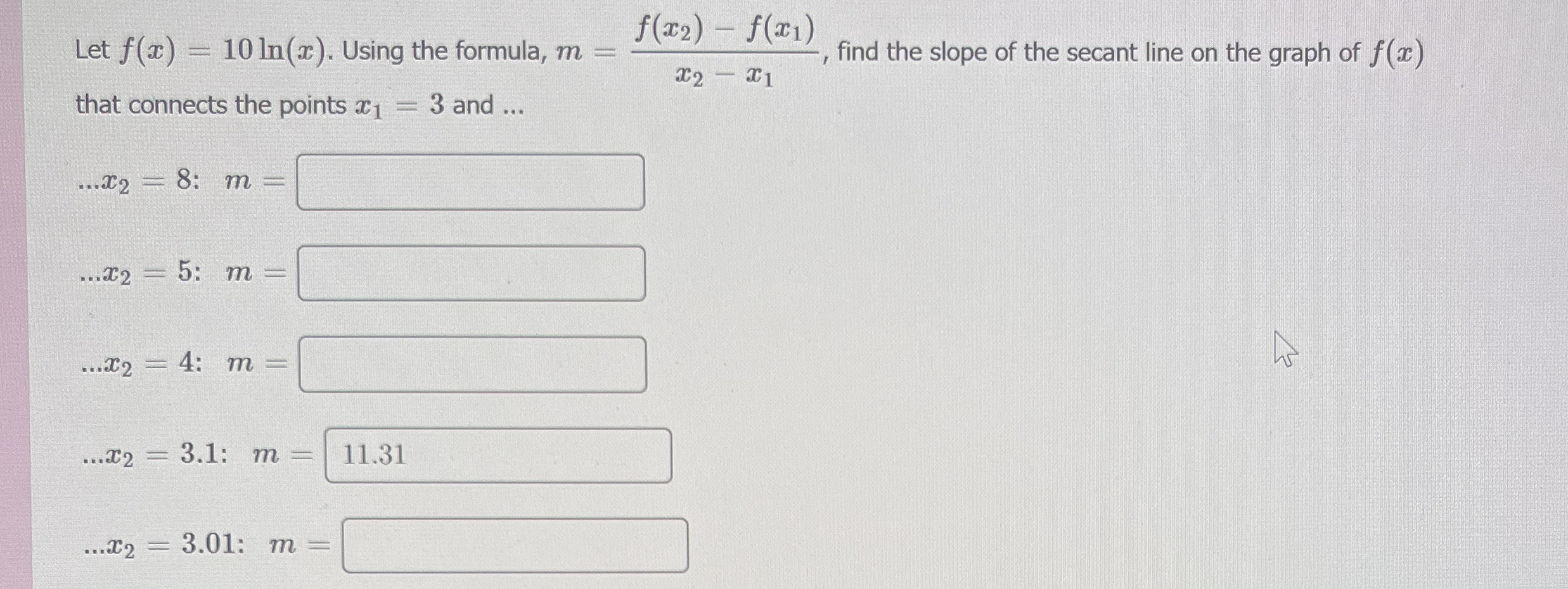 Let f ( x ) = 1 0 l n ( x ) . Using the formula,