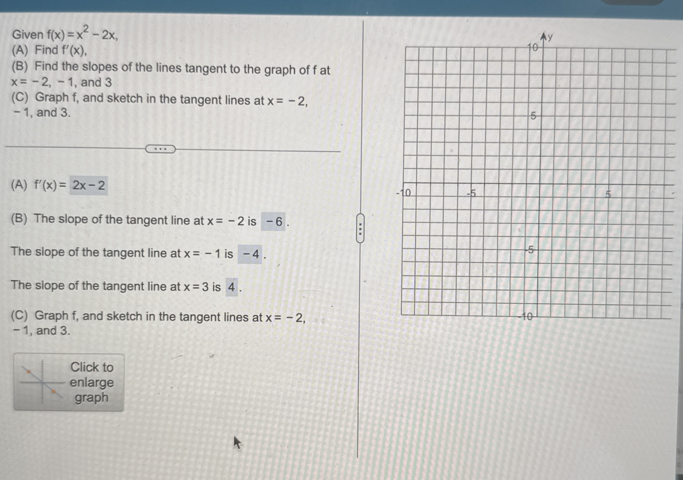 Given f ( x ) = x 2 - 2 x ( A ) Find f ' ( x ) ,