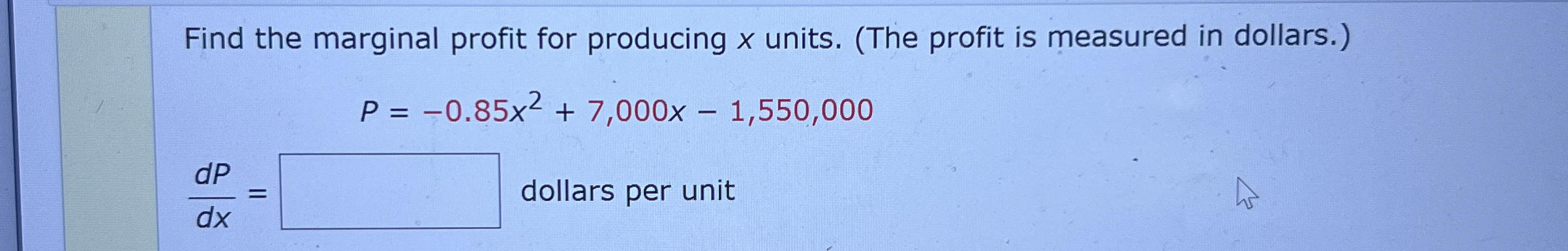 Find the marginal profit for producing x units. (