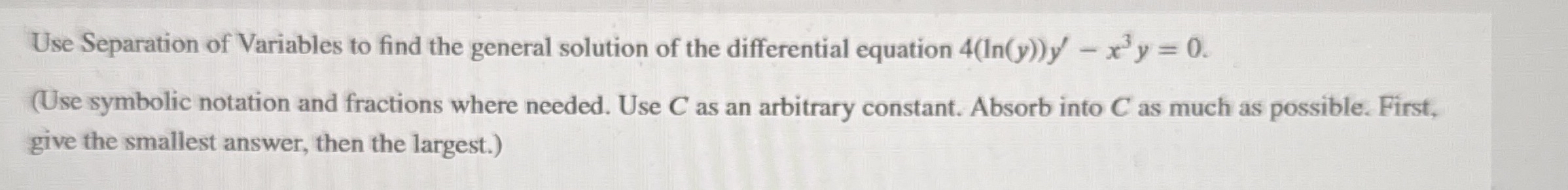Use Separation of Variables to find the general