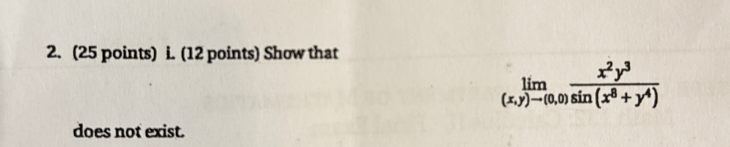 ( 2 5 points ) i . ( 1 2 points ) Show that lim (