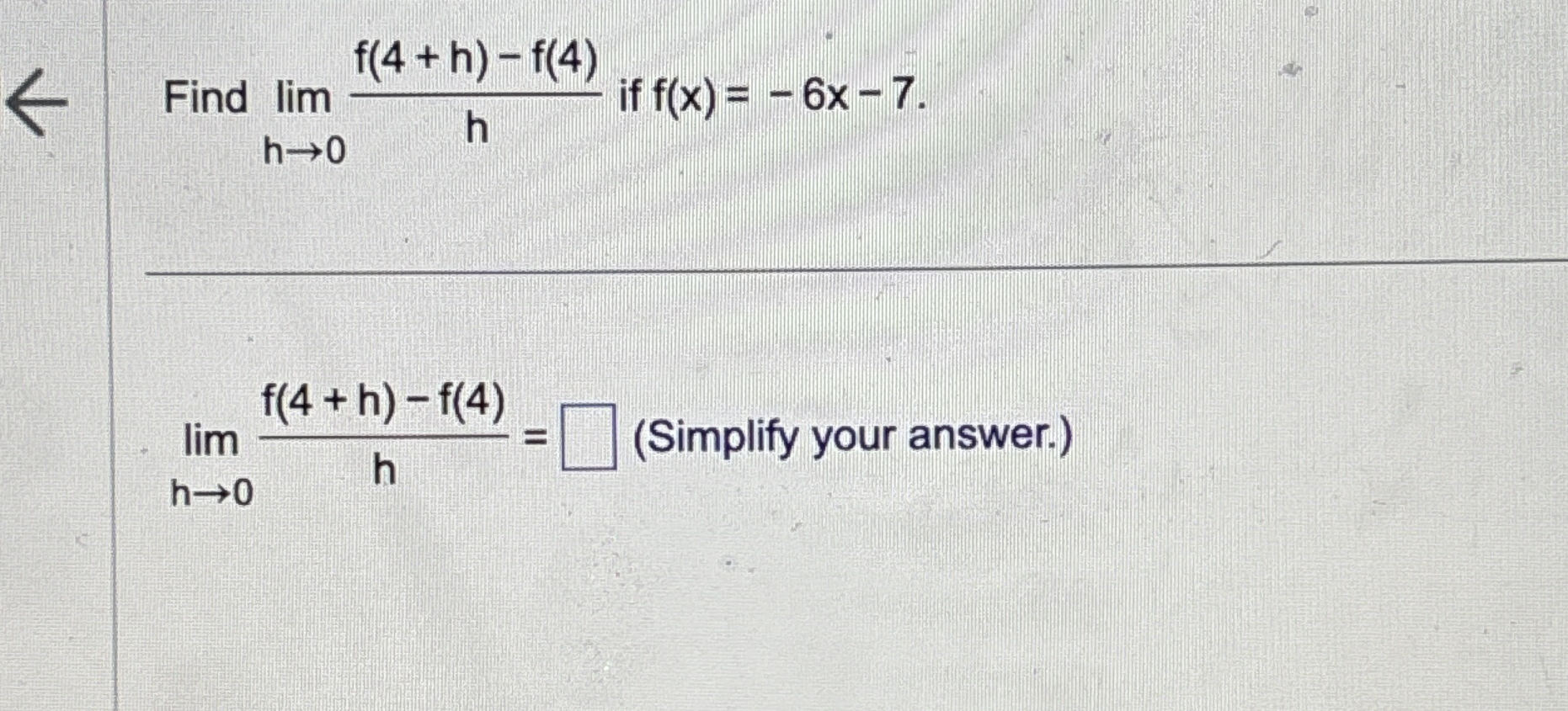 Find lim h 0 f ( 4 + h ) - f ( 4 ) h if f ( x ) =