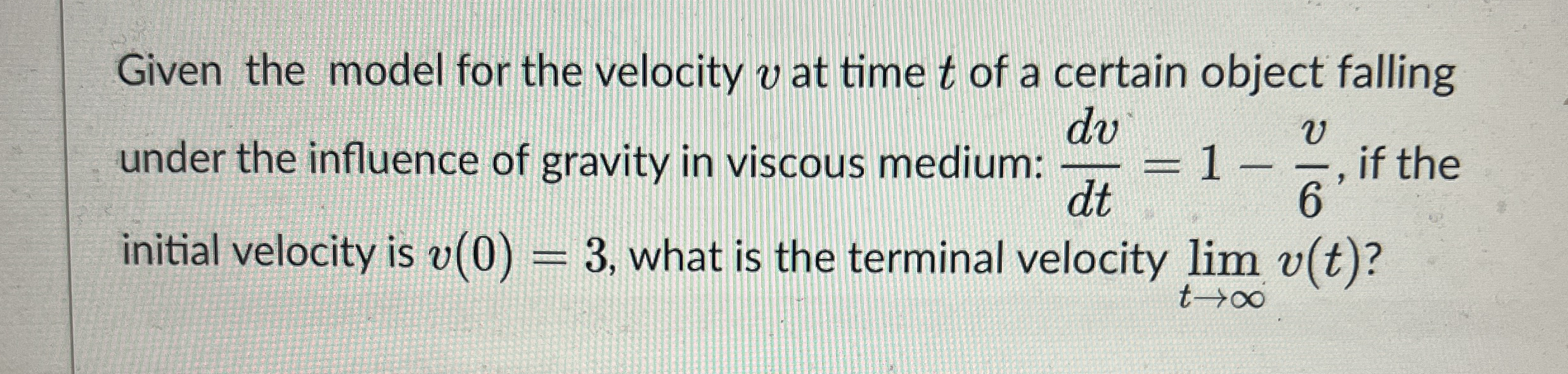 Given the model for the velocity v at time t of a