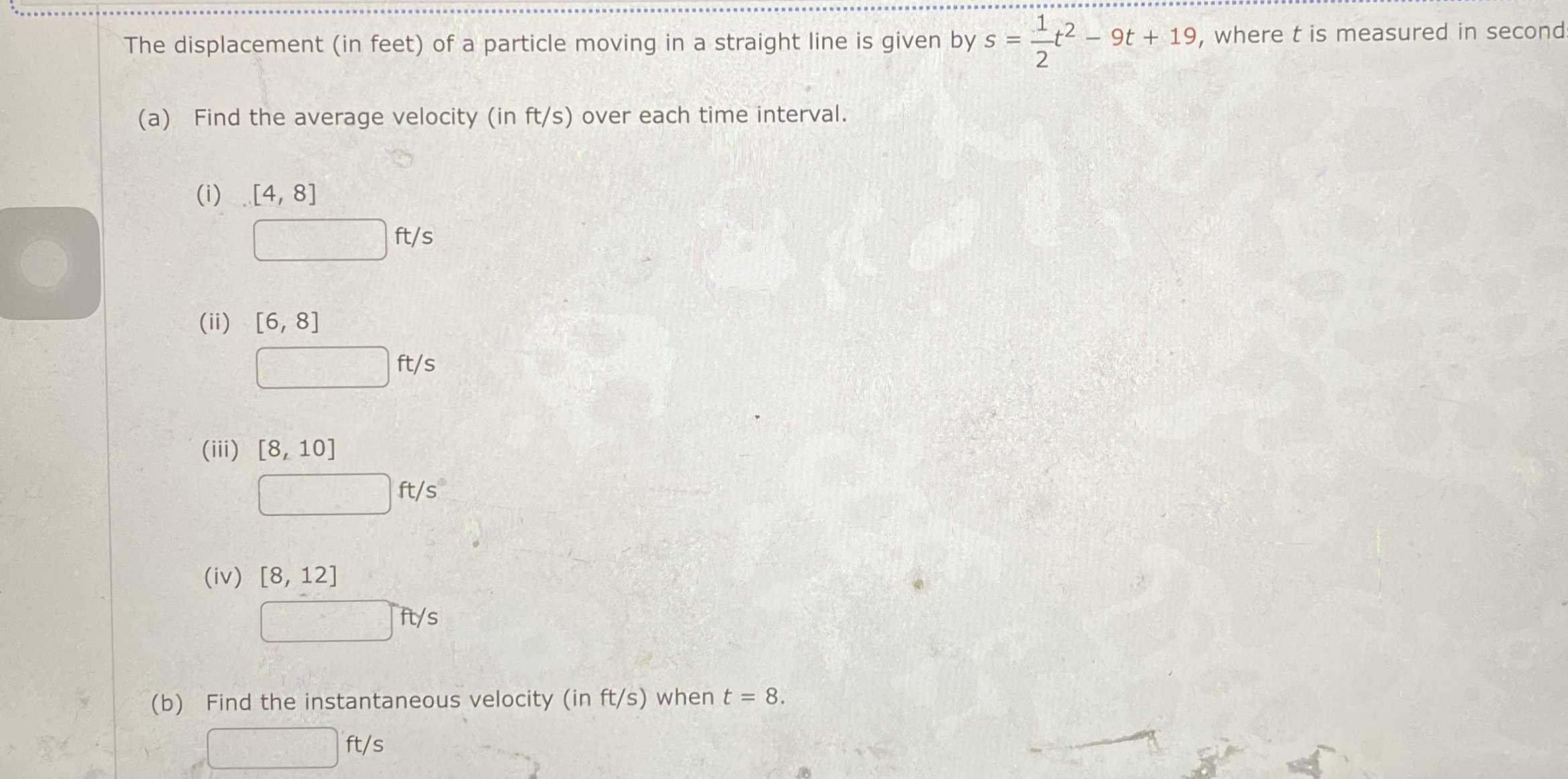 The displacement ( in feet ) of a particle moving