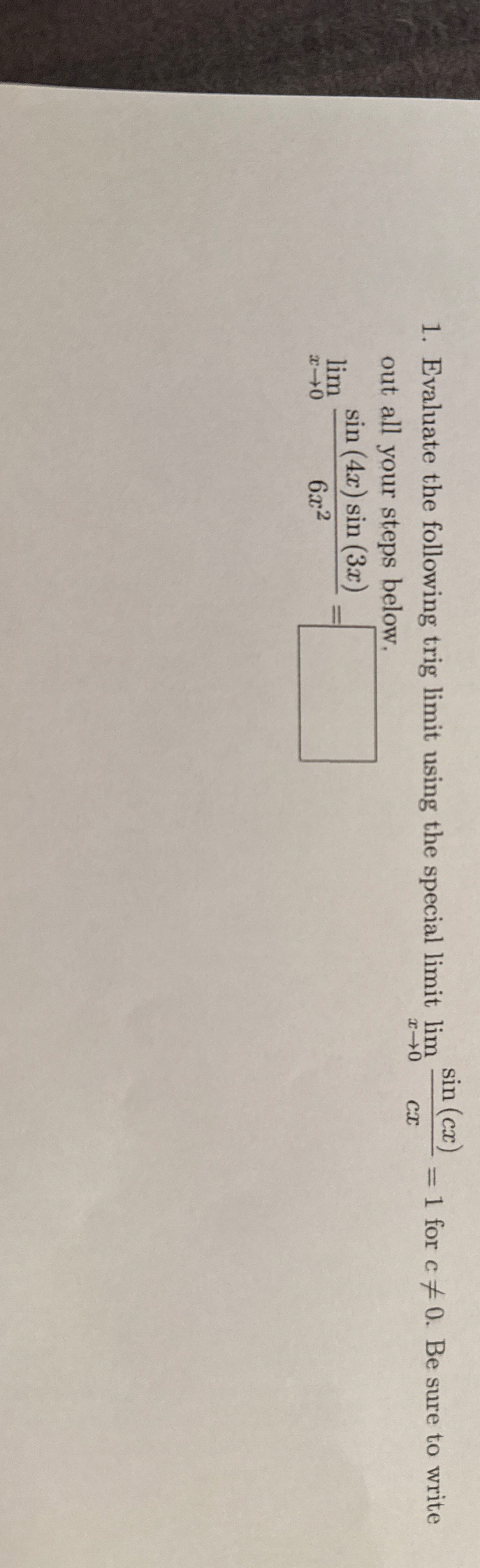 Evaluate the following trig limit using the