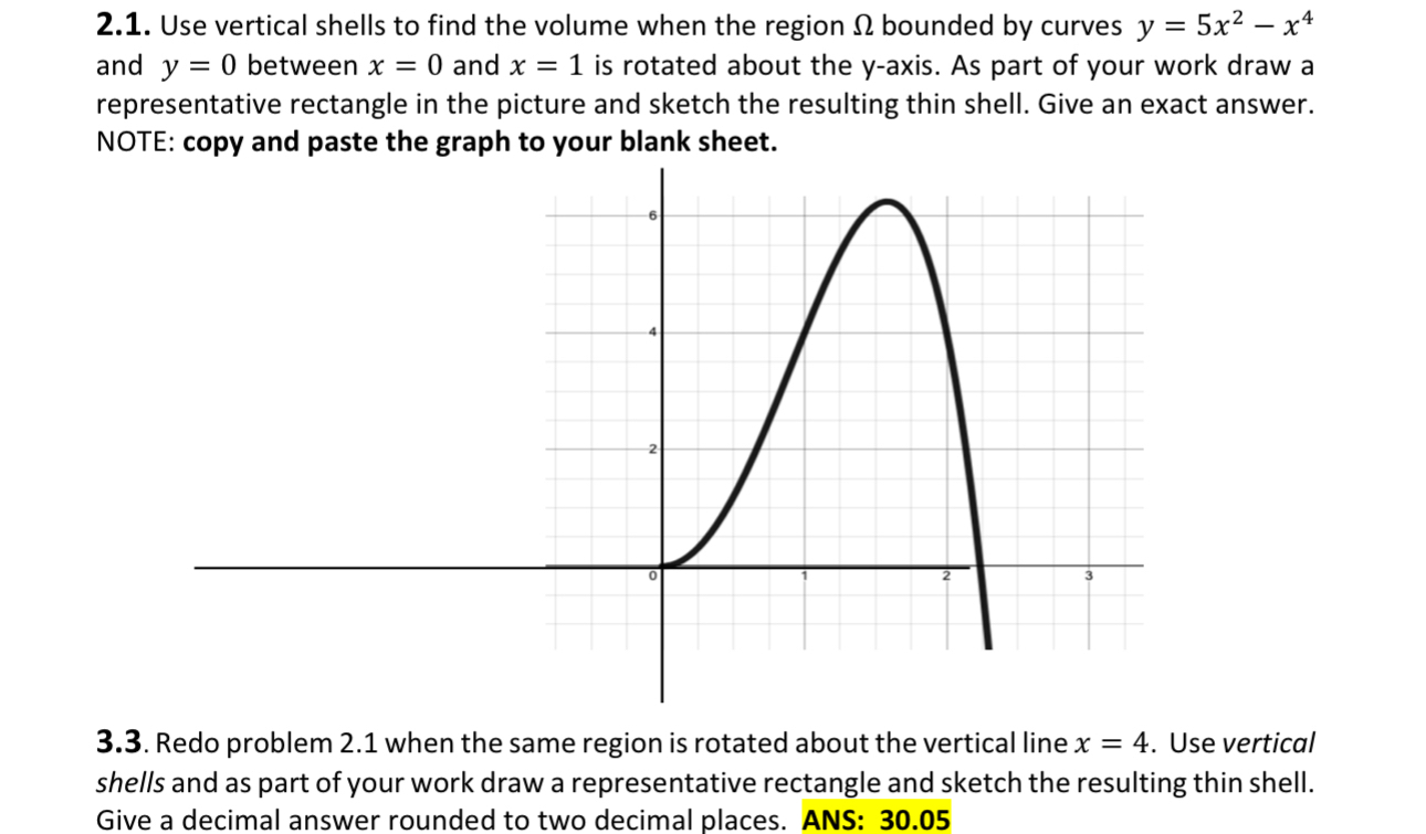 y = 5 x 2 - x 4 and y = 0 between x = 0 and x = 1