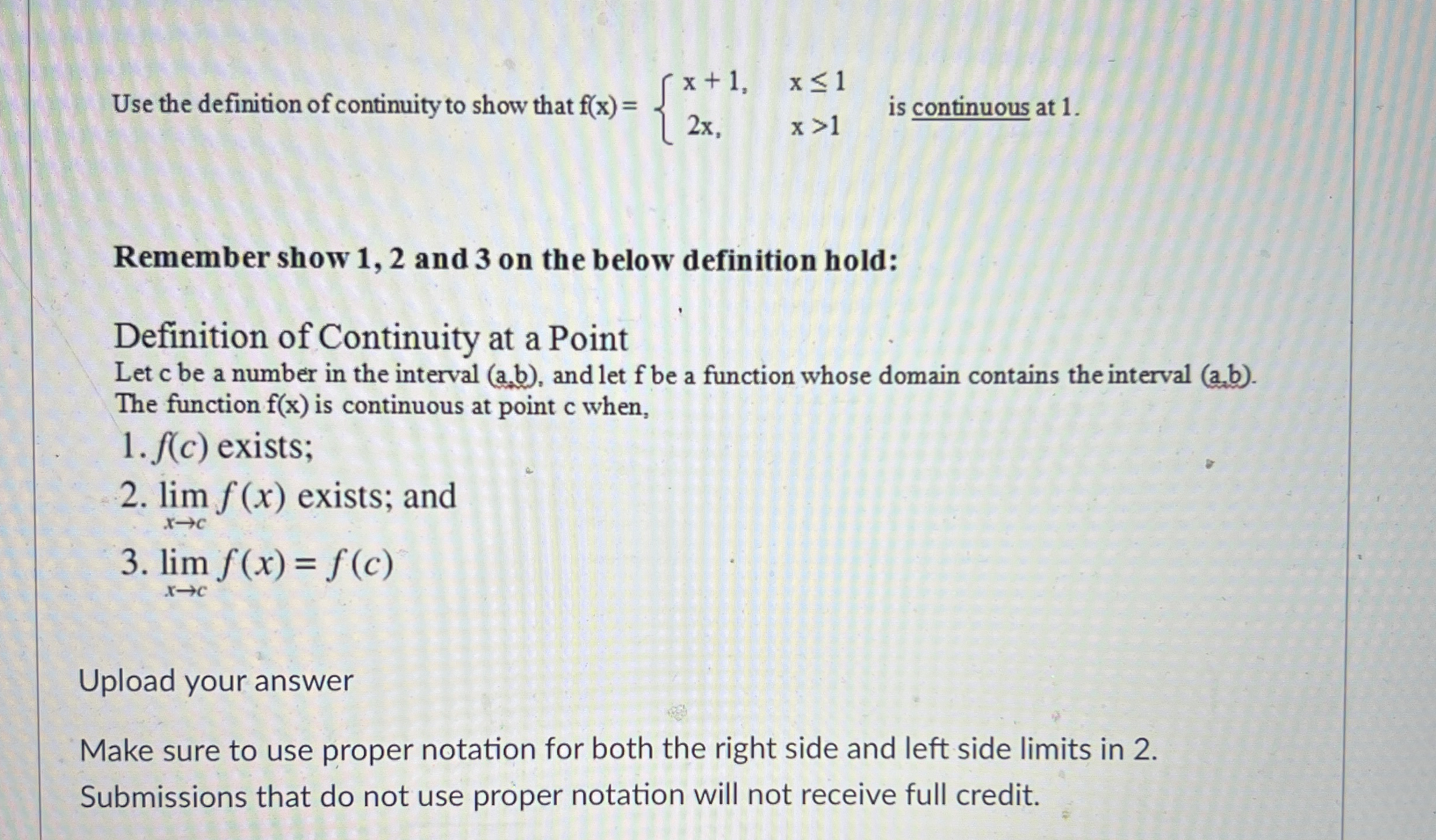 Use the definition of continuity to show that f (