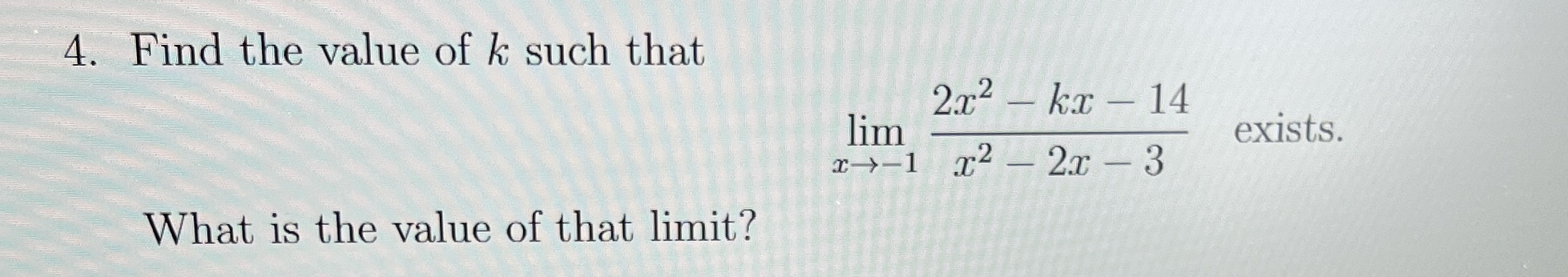 Find the value of k such that lim x - 1 2 x 2 - k