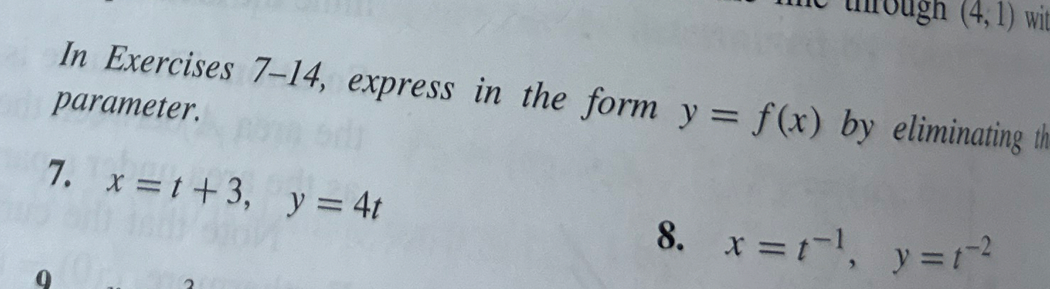 In Exercises 7 - 1 4 , express in the form y = f