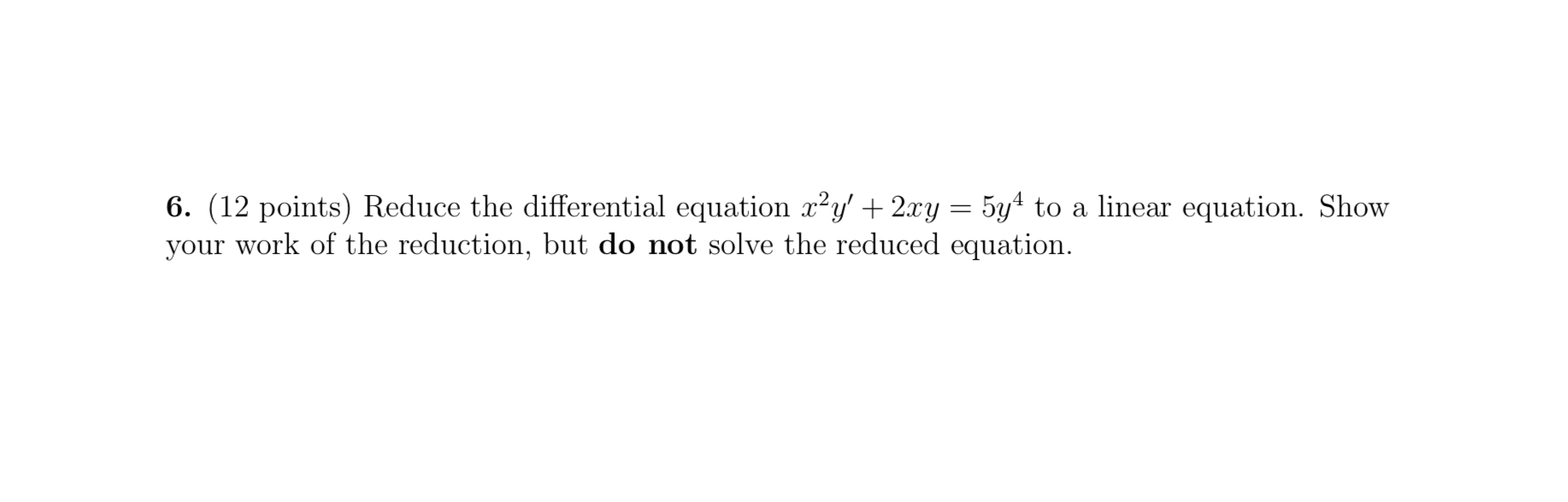 ( 1 2 points ) Reduce the differential equation x