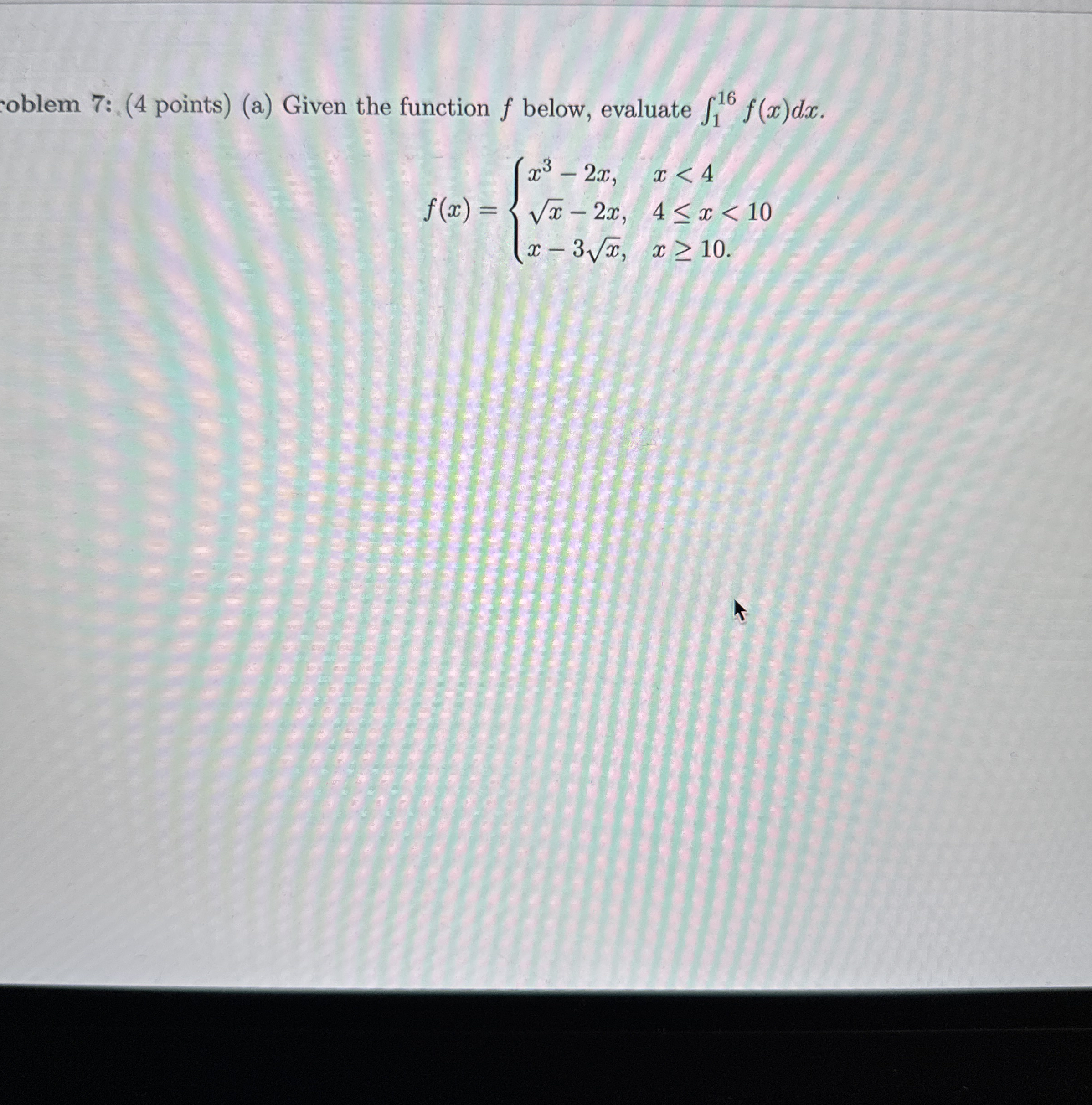 oblem 7 : ( 4 points ) ( a ) Given the function f