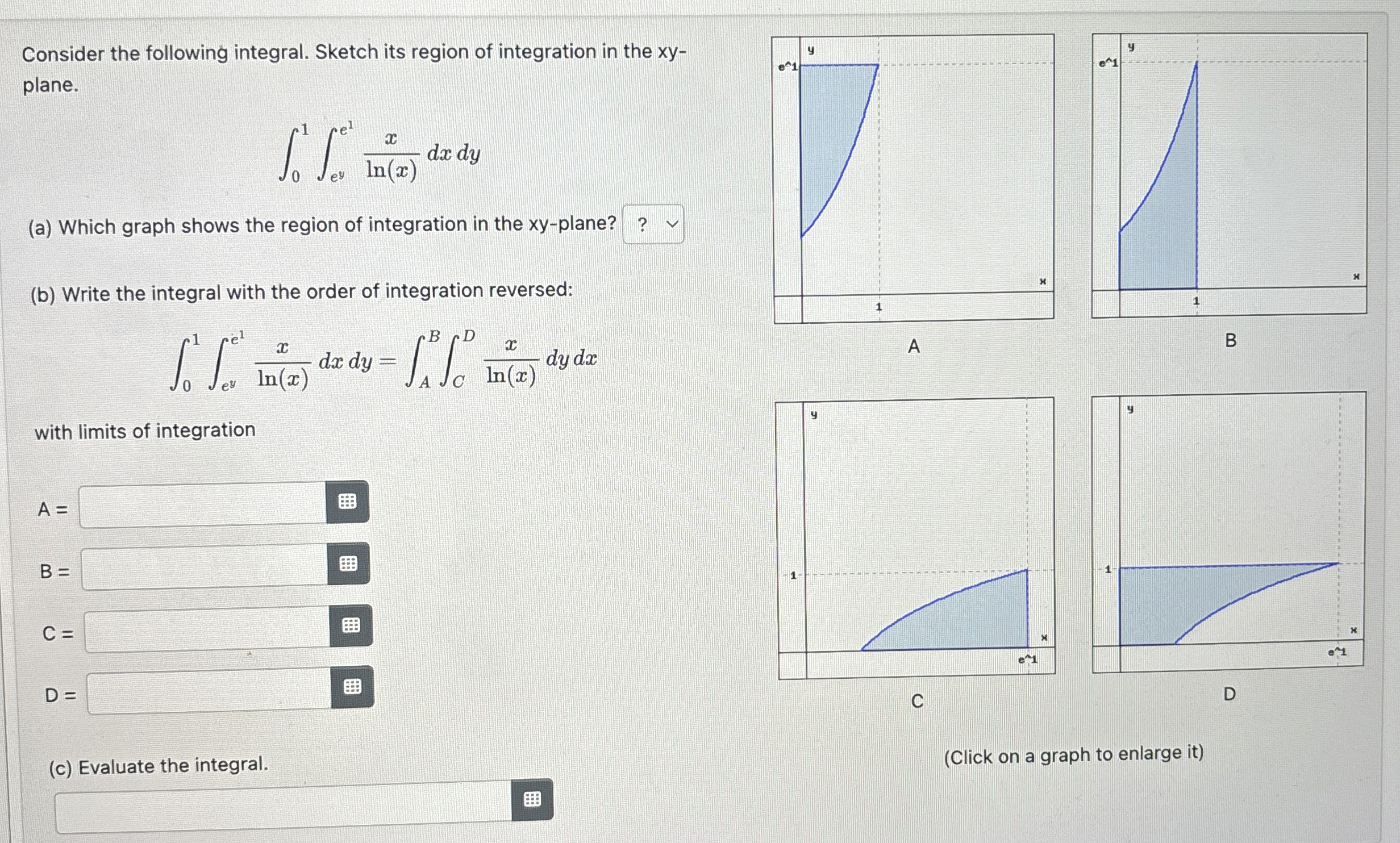 Consider the following integral. Sketch its