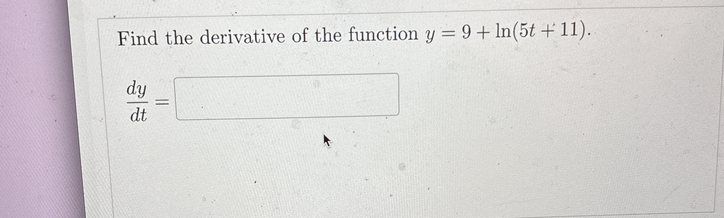 Find the derivative of the function y = 9 + l n (
