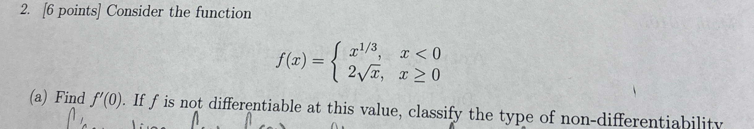 [ 6 points ] Consider the function f ( x ) = { x