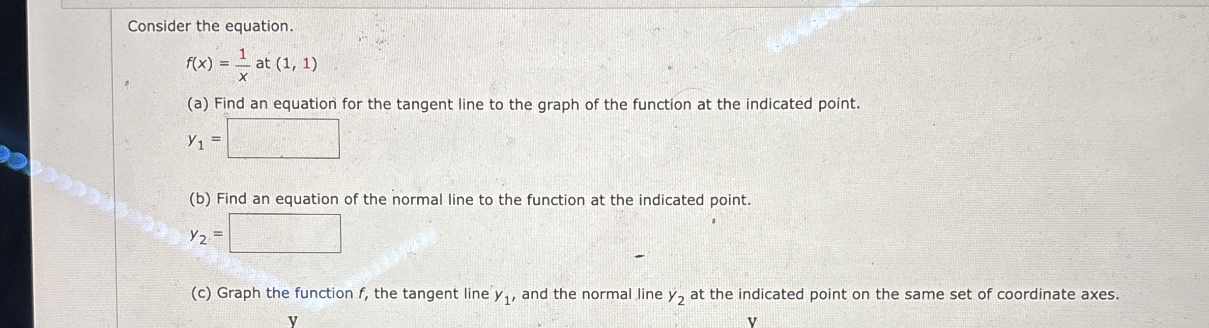 Consider the equation. f ( x ) = 1 x a t ( 1 , 1