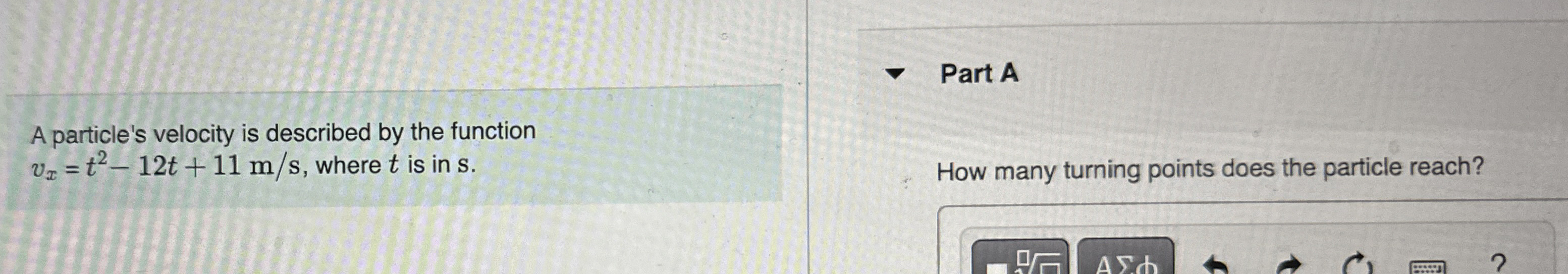 A particle's velocity is described by the