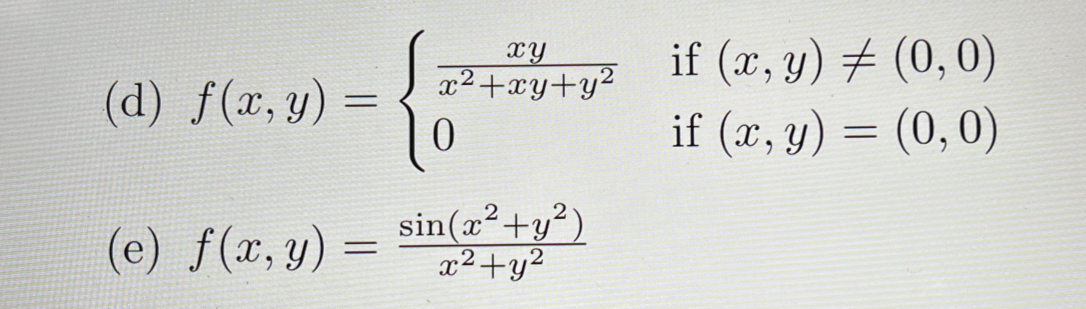 ( d ) f ( x , y ) = { x y x 2 x y y 2 i f ( x , y