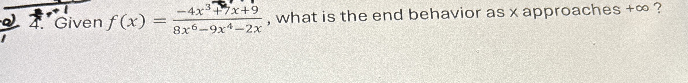 a ) 4 . Given f ( x ) = - 4 x 3 + 7 x + 9 8 x 6 -