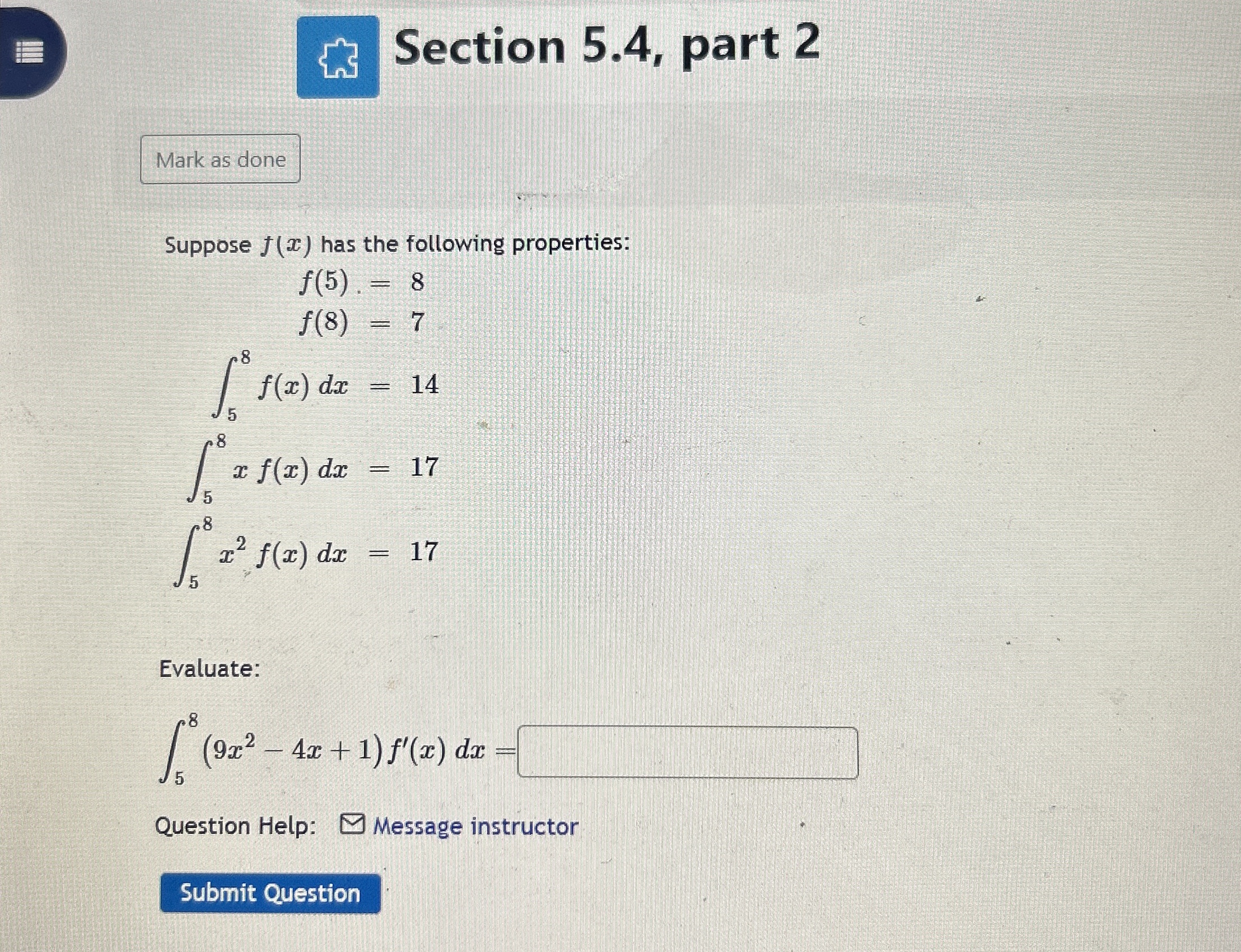 Section 5 . 4 , part 2 Mark as done Suppose f ( x
