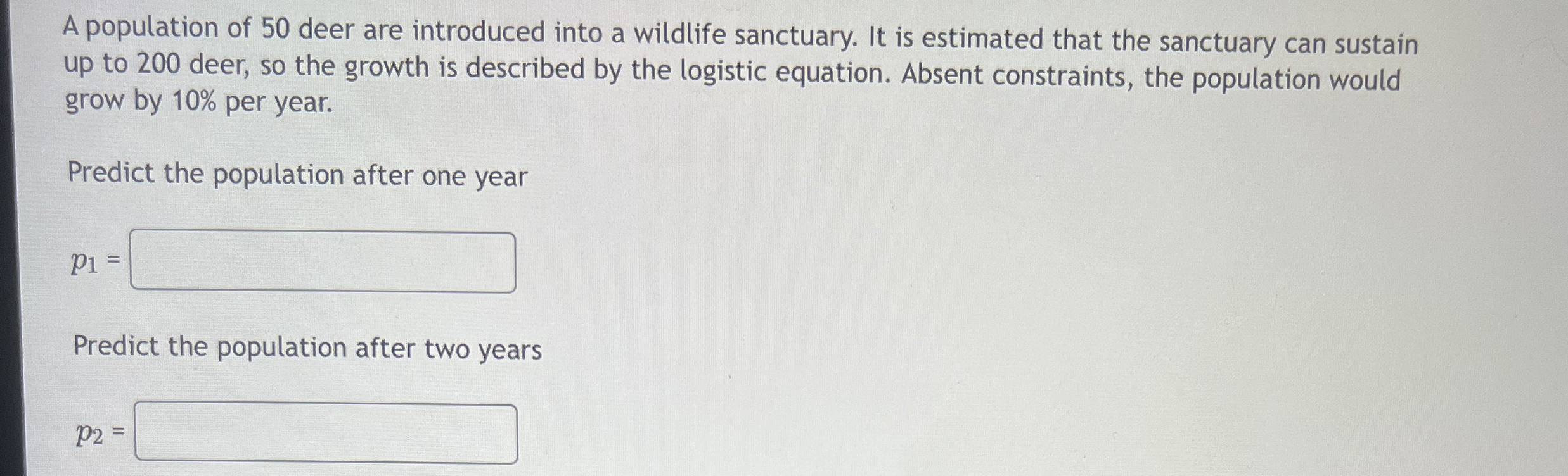A population of 5 0 deer are introduced into a