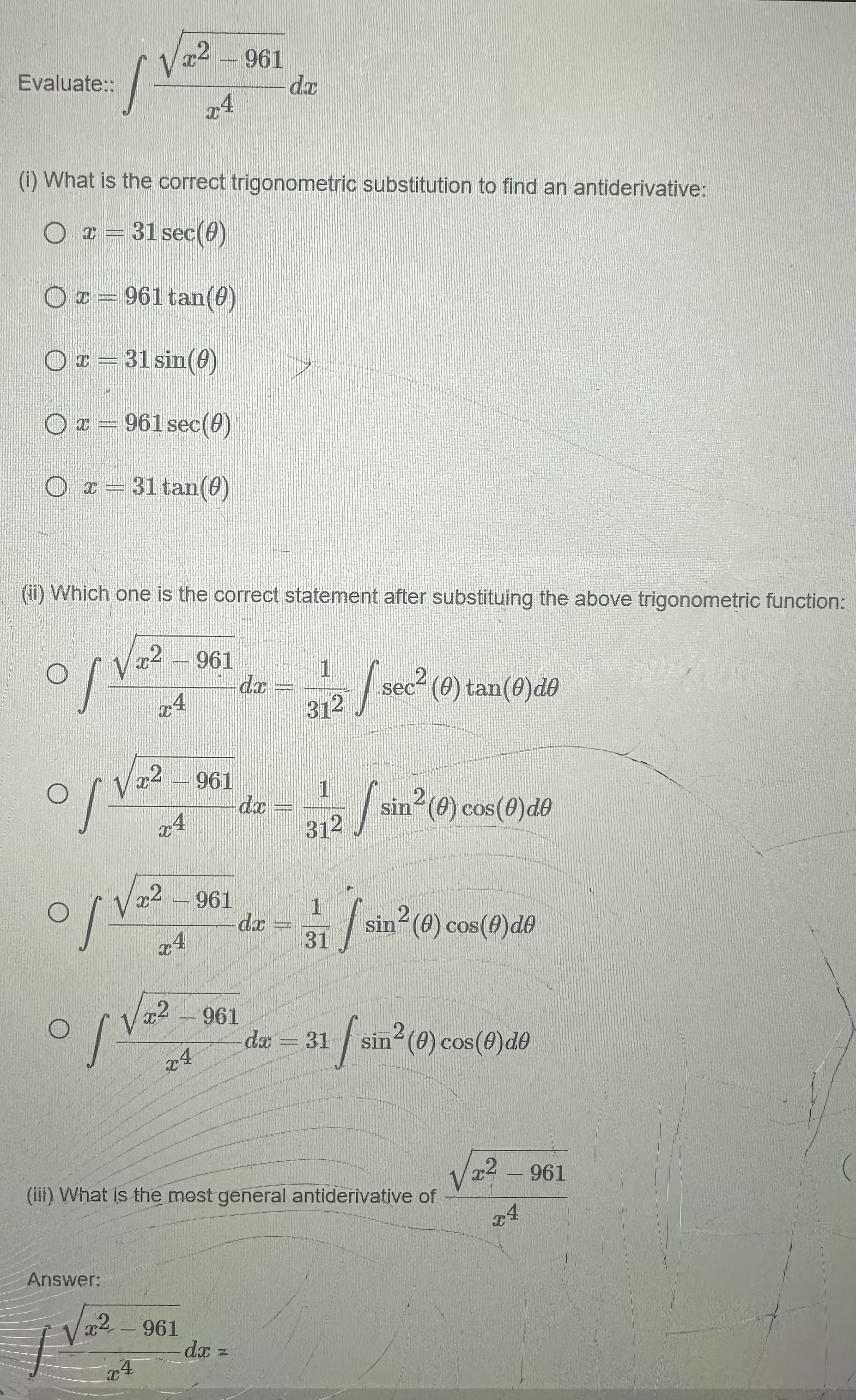 Evaluate:: x 2 - 9 6 1 2 x 4 d x ( i ) What is