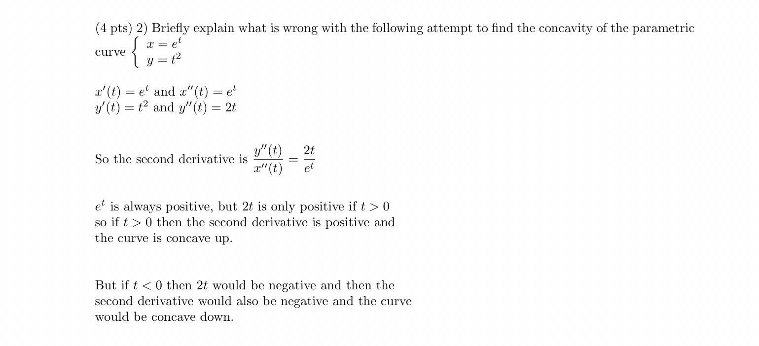 ( 4 pts ) 2 ) Briefly explain what is wrong with