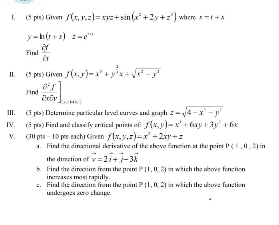 I. ( 5 pts ) Given f ( x , y , z ) = x y z + s i