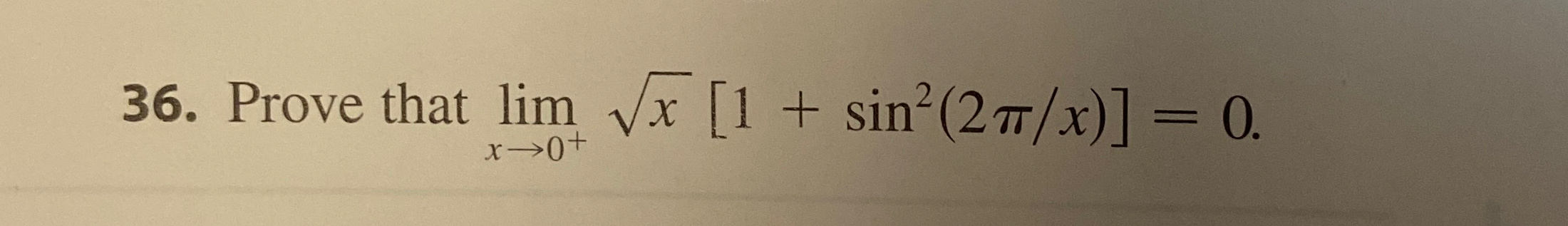Prove that lim x 0 + x 2 [ 1 + s i n 2 ( 2 x ) ]