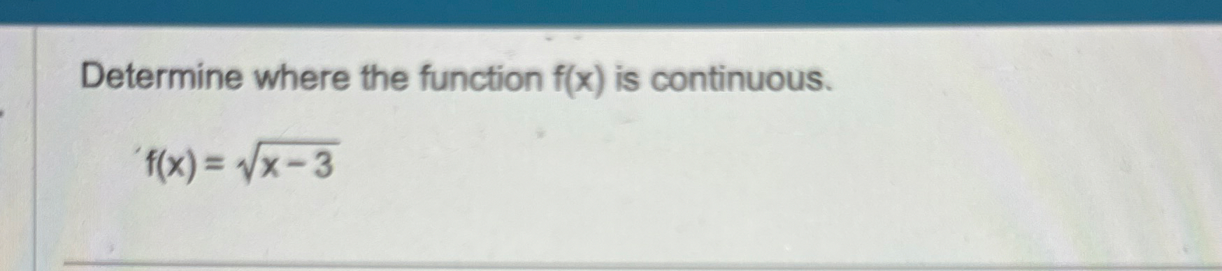 Determine where the function f ( x ) is