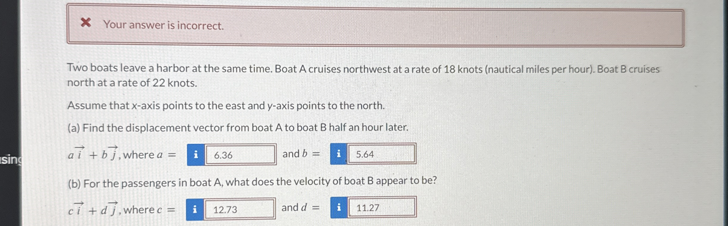 Your answer is incorrect. Two boats leave a