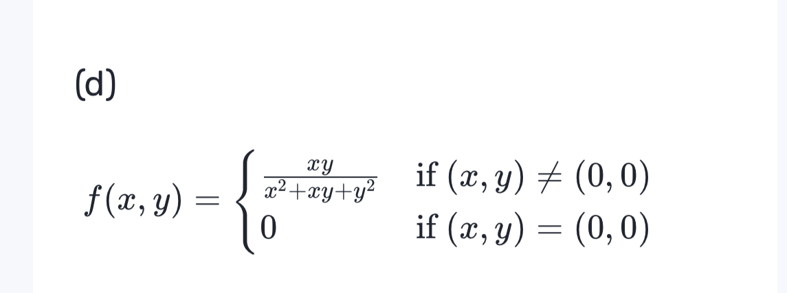 ( d ) f ( x , y ) = { x y x 2 + x y + y 2 i f ( x