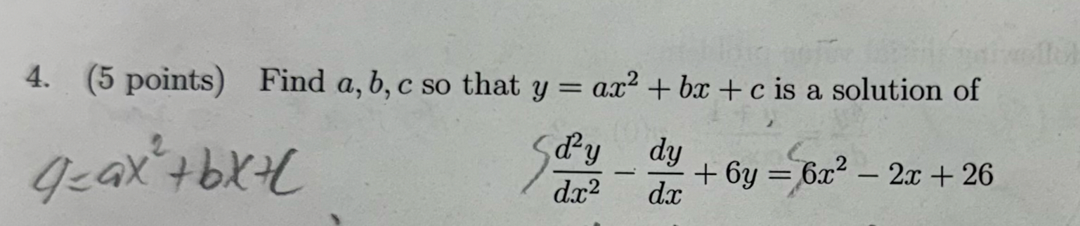 ( 5 points ) Find a , b , c so that y = a x 2 + b