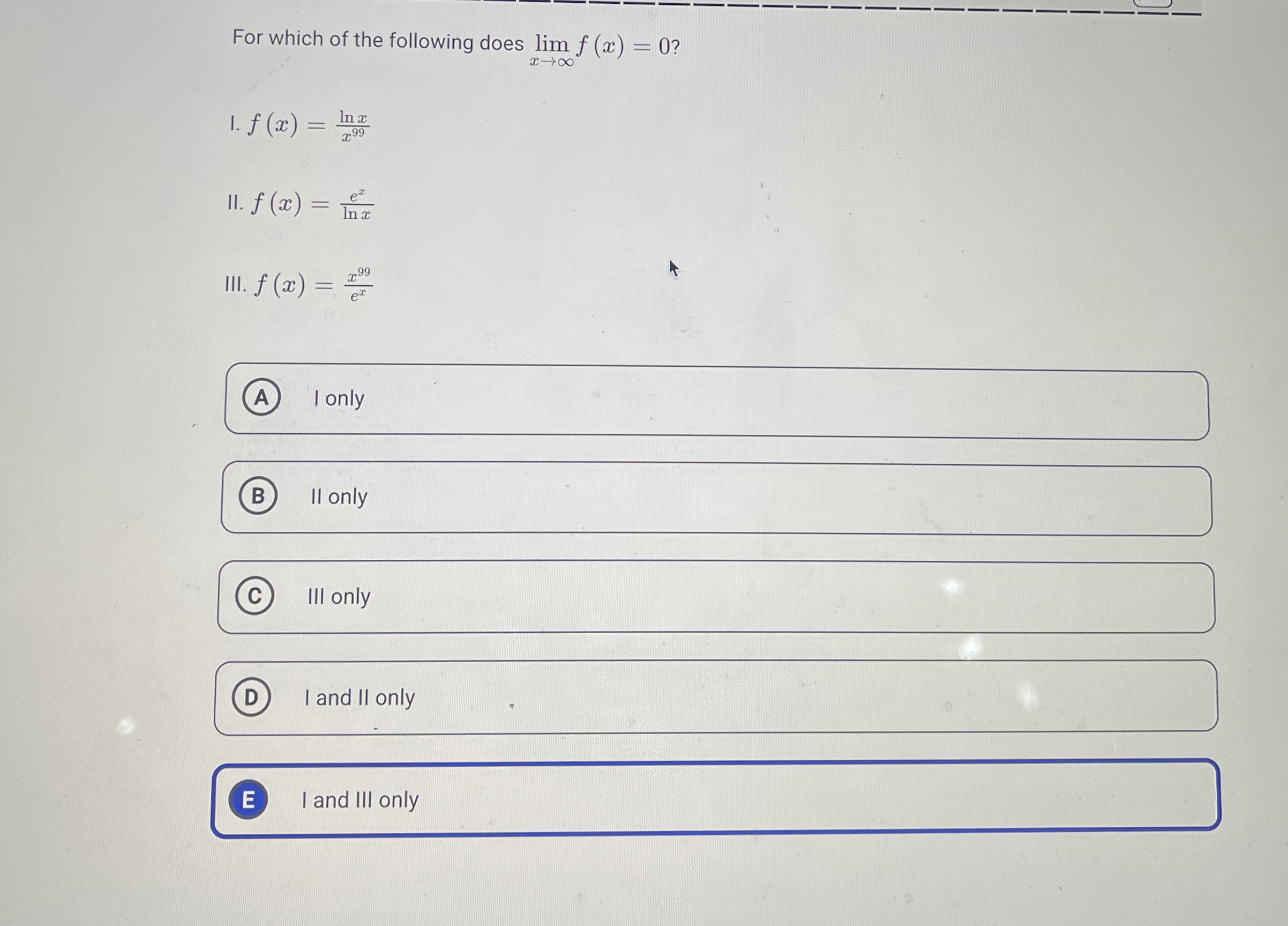 For which of the following does lim x f ( x ) = 0