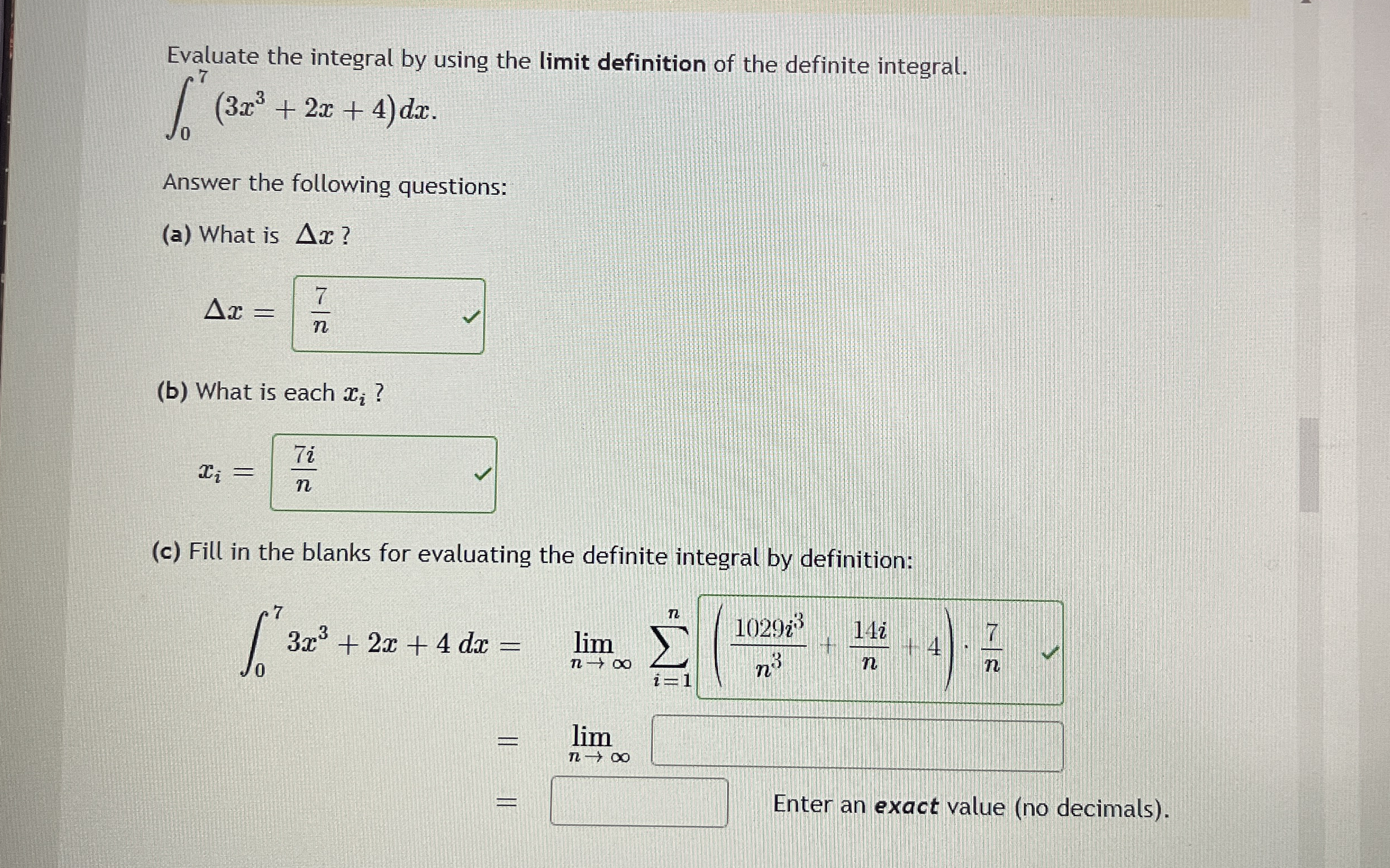 Evaluate the integral by using the limit