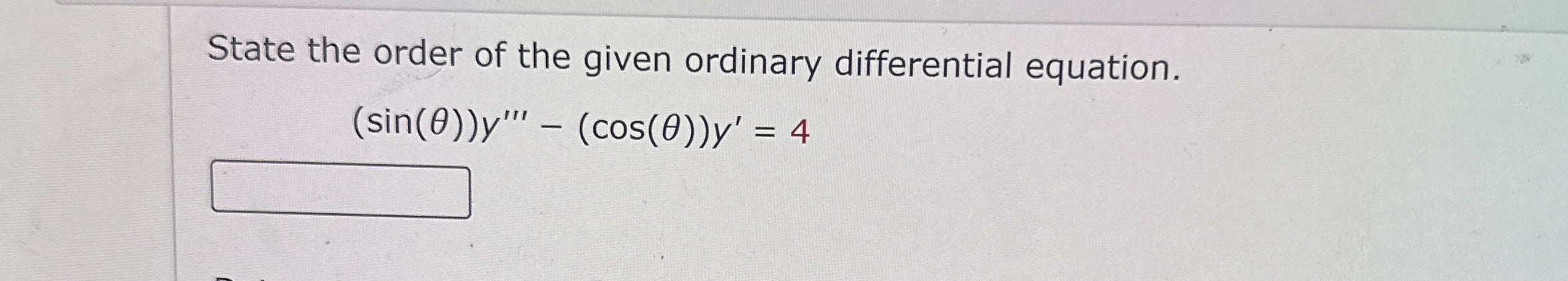 State the order of the given ordinary