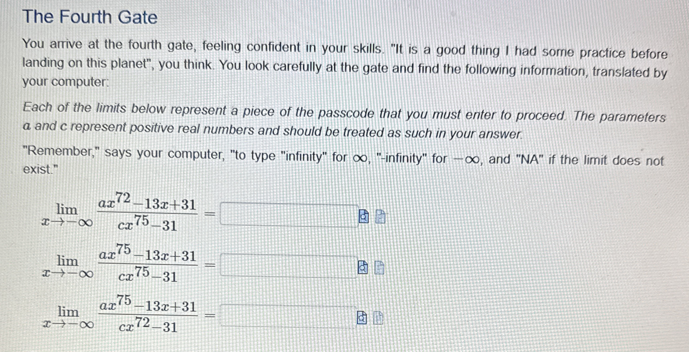 The Fourth Gate You arrive at the fouth gate,