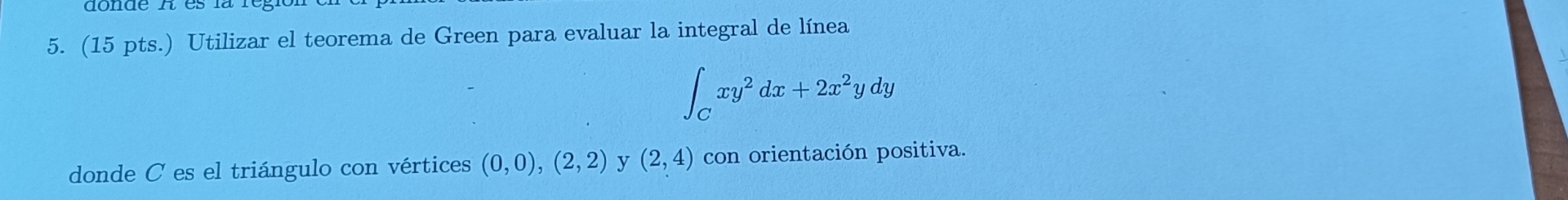 Utilizar el teorema de Green para evaluar la