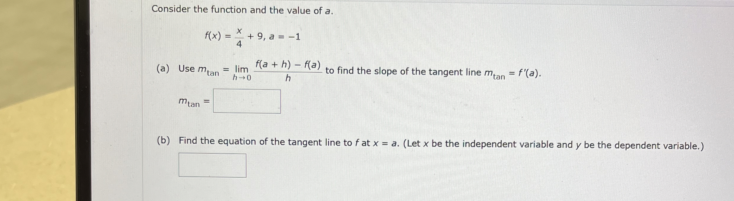 Consider the function and the value of a . f ( x