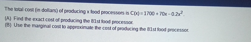 The total cost ( in dollars ) of producing x food